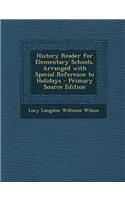 History Reader for Elementary Schools, Arranged with Special Reference to Holidays