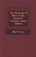 The Writings of Mark Twain, Volume 9
