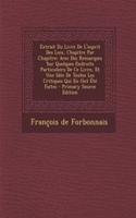 Extrait Du Livre De L'esprit Des Loix, Chapitre Par Chapitre: Avec Des Remarques Sur Quelques Endroits Particuliers De Ce Livre, Et Une Idée De Toutes Les Critiques Qui En Ont Été Faites