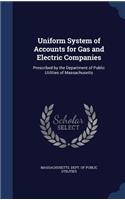 Uniform System of Accounts for Gas and Electric Companies