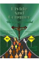 Divide and Conquer - the Mystery Revealed