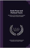 Early Prose and Poetical Tracts