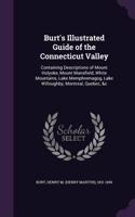 Burt's Illustrated Guide of the Connecticut Valley