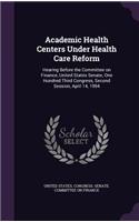 Academic Health Centers Under Health Care Reform