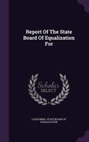 Report Of The State Board Of Equalization For: (English)