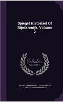 Spiegel Historiael Of Rijmkronijk, Volume 2