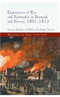 Experiences of War and Nationality in Denmark and Norway, 1807-1815