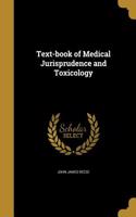 Text-Book of Medical Jurisprudence and Toxicology