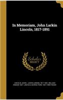 In Memoriam, John Larkin Lincoln, 1817-1891