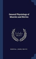 GENERAL PHYSIOLOGY OF MUSCLES AND NERVES