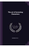 The art of Inventing Characters