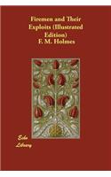 Firemen and Their Exploits (Illustrated Edition)
