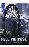 Fell Purpose