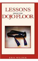 Lessons from the Dojo Floor