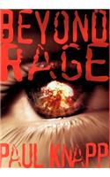 Beyond Rage