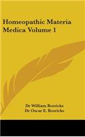 Homeopathic Materia Medica Volume 1