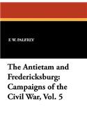 The Antietam and Fredericksburg
