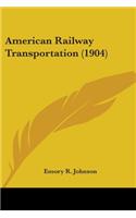 American Railway Transportation (1904)