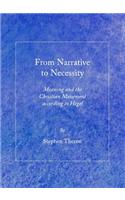 From Narrative to Necessity: Meaning and the Christian Movement According to Hegel