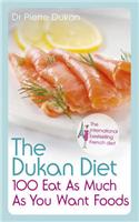 Dukan Diet 100 Eat as Much as You Want Foods