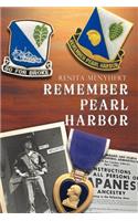 Remember Pearl Harbor