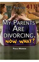 My Parents Are Divorcing. Now What?