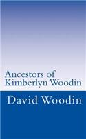 Ancestors of Kimberlyn Woodin