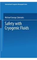 Safety with Cryogenic Fluids