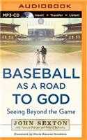 Baseball as a Road to God