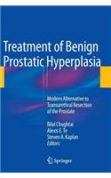 Treatment of Benign Prostatic Hyperplasia: Modern Alternative to Transurethral Resection of the Prostate