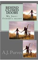 Behind Closed Doors
