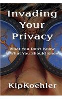 Invading Your Privacy