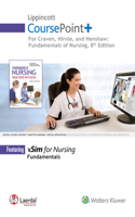 Lippincott Coursepoint+ for Craven, Hirnle, and Henshaw: Fundamentals of Nursing