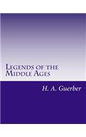 Legends of the Middle Ages