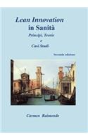 Lean Innovation in Sanità. Principi, Teorie e Casi Studio: (Italian)