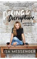 Daring & Disruptive