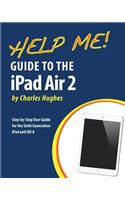 Help Me! Guide to the iPad Air 2