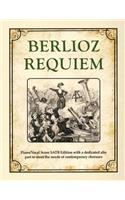 Berlioz Requiem: Piano/Vocal Score Satb Edition with a Dedicated Alto Part to Meet the Needs of Contemporary Choruses