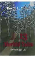 13 Morbid Tales