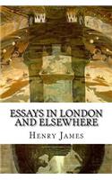 Essays in London and Elsewhere