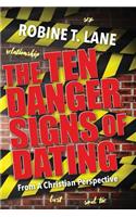 The Ten Danger Signs of Dating