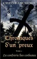 Chroniques d'un Preux: La confrérie des corbeaux(1 Chroniques d'Un Preux)