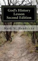 God's History Lesson: A Study of Jewish Traditions and the Feasts of the Lord