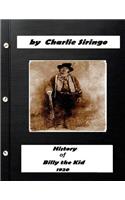 History of "Billy the Kid," (1920) by Charlie Siringo (Original Version)