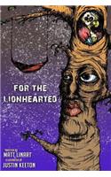 For The LionHearted