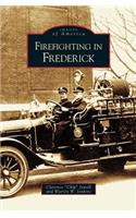 Firefighting in Frederick
