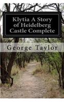 Klytia A Story of Heidelberg Castle Complete