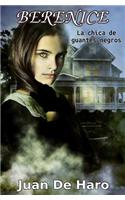 Berenice: La Chica de Guantes Negros