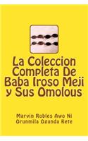 La Coleccion Completa De Baba Iroso Meji y Sus Omolous