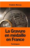 La Gravure en médaille en France